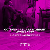 Levando a Vida - Octávio Cabuata & Liriany & Manoo