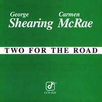 Ghost Of Yesterday - George Shearing & Carmen McRae