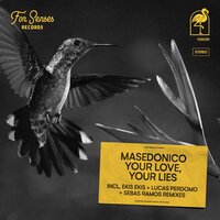 Your Love, Your Lies - Masedonico & Lucas Perdomo