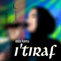 Itiraf - Anisa Rahma