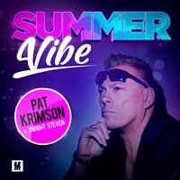 Summer Vibe - Pat Krimson & Dwight Steven