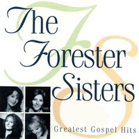 Church in the Wildwood - The Forester Sisters