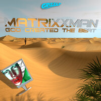 God Created the Beat  feat. Mykki Blanco - Matrixxman & Mykki Blanco