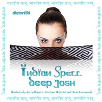 Indian Spell - Deep Josh