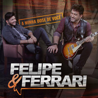 De Amor Virei Amante - Felipe