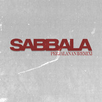 Perjalanan - Sabbala & B-Heart & K-Main
