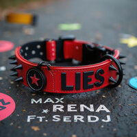 LIES - Max Rena & SERDJ