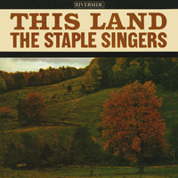 Twelve Gates To The City - The Staple Singers