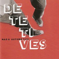 Fracassado - Detetives