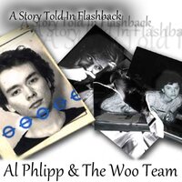 The Ripening of Al - Al Phlipp & The Woo Team