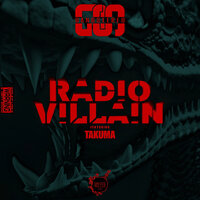 Radio Villain - GANGSTEREO & Takuma & Mike Freequency