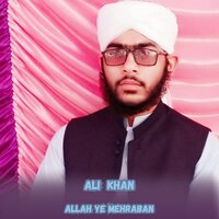 Allah Ye Mehraban - Ali Khan
