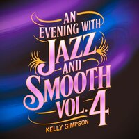 Jazz & Smooth 145 - Jenny G Jazz Band & Kelly Simpson