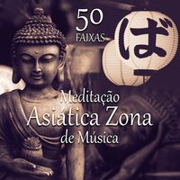 Jardim Zen (River) - Asiático Meditação Música