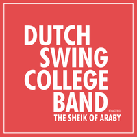 Freeze and Melt - Dutch Swing College Band