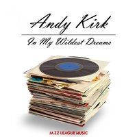 The Big Dipper - Andy Kirk