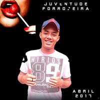Me Libera Nega - Juventude Forrozeira