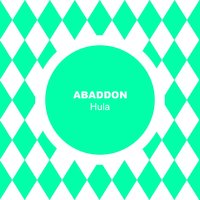 Hula - Abaddon
