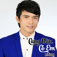 Khúc Hát Lênh Đênh - Lê Sang