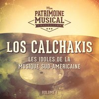 Amor de Mis Amores - Que Nadie Sepa Mi Sufrir - Los Calchakis