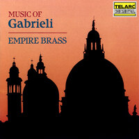 G. Gabrieli: Canzoni et sonate: Canzon XVIII, Ch. 211 - Empire Brass & Джованни Габриели