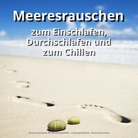 Reiki - Meeresrauschen für Urlaubsgefühle & Naturgeräusche & Meeresrauschen
