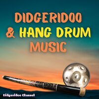 Hang Drum Spa Music (Accreting Art) - Summer Night - Didgeridoo Channel