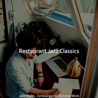 Waltz Soundtrack for Studying at Home - Restaurant Jazz Classics