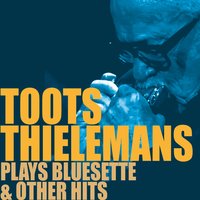 Penthouse Serenade - Toots Thielemans