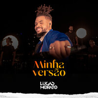 Incendeia / Meu Samba Pegou Você / Nada a Ver - Lucas Morato