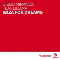 Ibiza for Dreams - Diego Miranda & Villanova