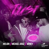 Tusi - Michael Ariaz & Money & Jhelion