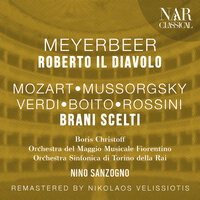Roberto il Diavolo, IGM 56, Act II: "In questi che al valore" (Roberto, Bertramo, Araldo, Coro, Maestro di Cerimonie, Alice, Rambaldo, Isabella) - Orchestra Del Maggio Musicale Fiorentino & Nino Sanzogno & Giorgio Merighi & Борис Христов & Ottavio Taddei & Coro Del Maggio Musicale Fiorentino & Джакомо Мейербер
