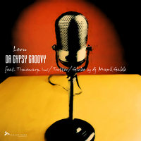 Da Gypsy Groovy - Leon & Timewarp inc