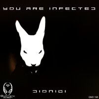 You Are Infected - Dionigi