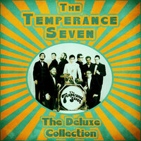 My Blue Heaven - The Temperance Seven