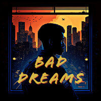 Bad Dreams - King Eazy & Prodbytwelve