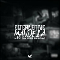 Alternative Mandela - dj Bosão original & MC BF