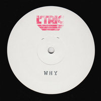 Why - L'Tric