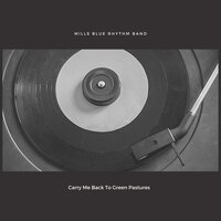 Jes' Natch'ully Lazy - Mills Blue Rhythm Band