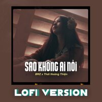 Sao Không Ai Nói - BMZ & Thái Hoàng Thiện