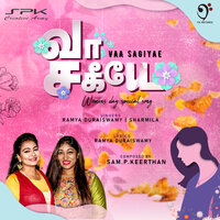 Vaa Sagiyae - Sharmila & Ramya Duraiswamy