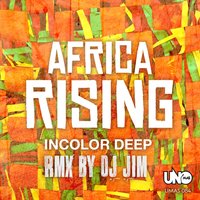Africa Rising - Tantra Zawadi & Incolor Deep