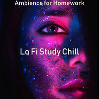 Ambience for Homework - Lo Fi Study Chill