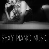 Summer Chill Out Piano - Sexual Piano Jazz Collection