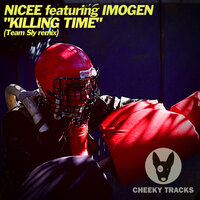 Killing Time - Nicee & Imogen & Team Sly