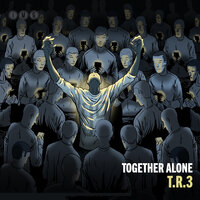 Not The Same - T.R.3