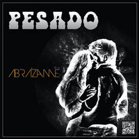 Que Aún Te Amo - Pesado