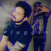 Pluggin - Cosmo & Lil Drip