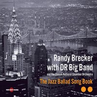 I Talk to the Trees - Randy Brecker & Danish National Chamber Orchestra & DR Big Band